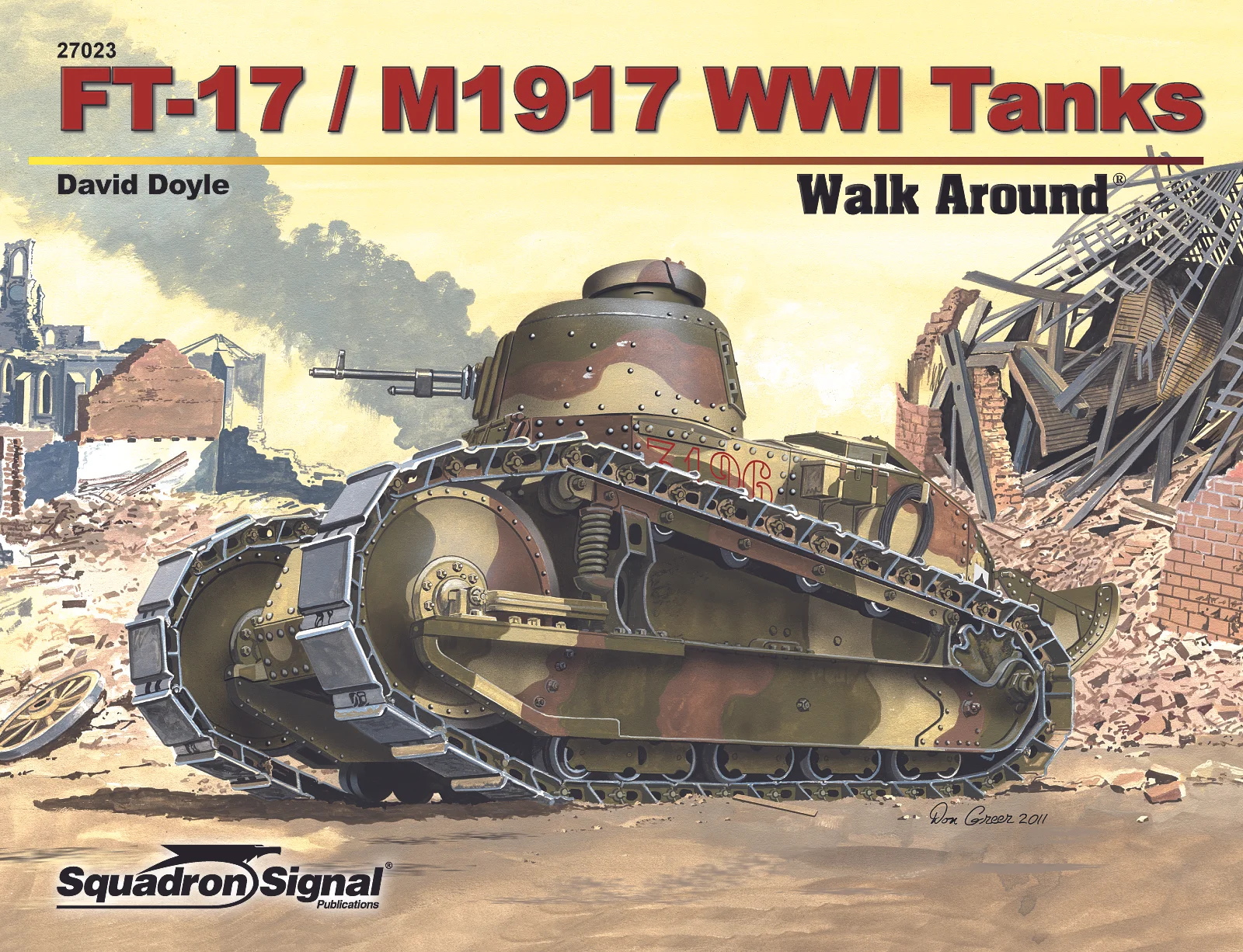 FT-17/M1917 WWI Tanks Walk Around — David Doyle Books